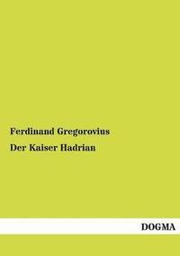 bokomslag Kaiser Hadrian