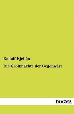 Rudolf Kjellén - Großmächte der Gegenwart, Häftad