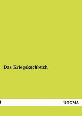 Das Kriegskochbuch 1