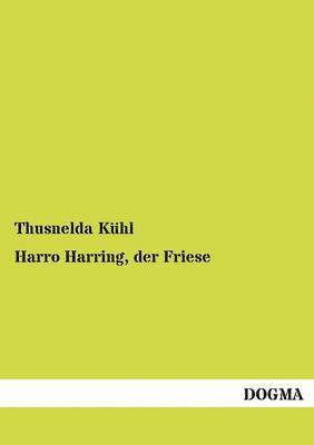 Harro Harring, Der Friese 1