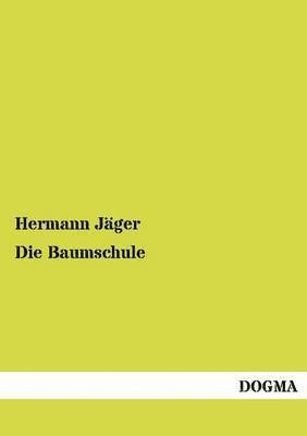 Hermann Jäger - Baumschule, Häftad