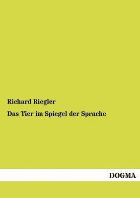 Das Tier im Spiegel der Sprache 1