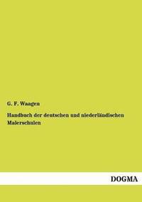 bokomslag Handbuch der deutschen und niederlandischen Malerschulen