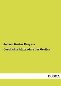 bokomslag Geschichte Alexanders des Groen
