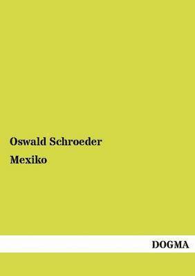 Oswald Schroeder - Mexiko, Häftad