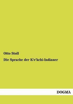 bokomslag Die Sprache der K'e'kchi-Indianer