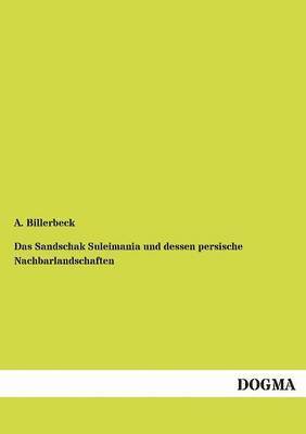 bokomslag Das Sandschak Suleimania und dessen persische Nachbarlandschaften