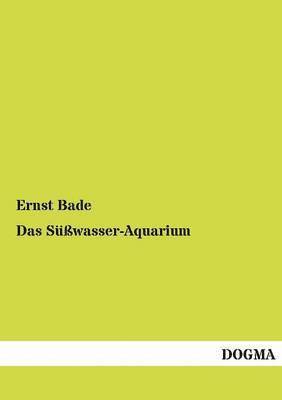 bokomslag Das Susswasser-Aquarium