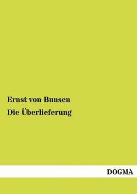 Ernst Von Bunsen, Ernst von Bunsen, Ernst Von Bunsen - Überlieferung, Häftad
