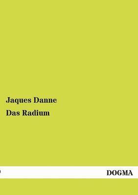 Jaques Danne - Radium, Häftad