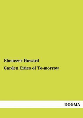 Garden Cities of To-morrow 1