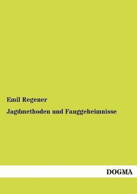 Jagdmethoden und Fanggeheimnisse 1