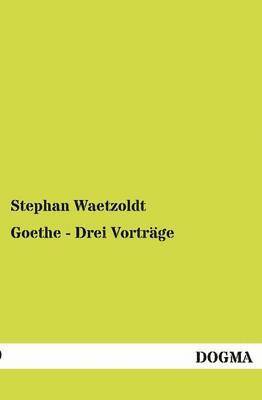 bokomslag Goethe - Drei Vorträge