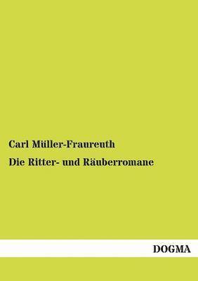 Die Ritter- und Ruberromane 1