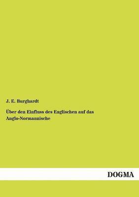 bokomslag Über den Einfluss des Englischen auf das Anglo-Normannische