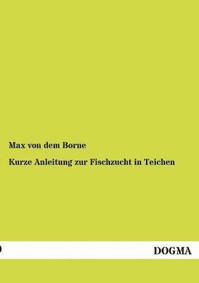 bokomslag Kurze Anleitung zur Fischzucht in Teichen