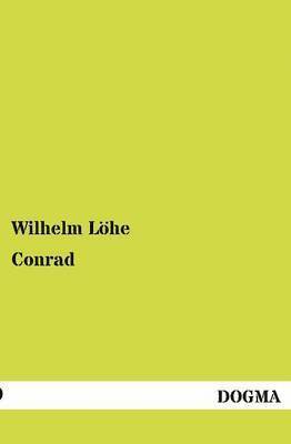 Wilhelm Löhe - Conrad, Häftad
