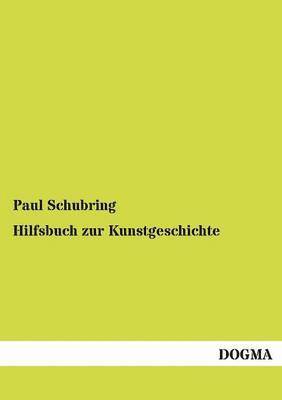 Hilfsbuch zur Kunstgeschichte