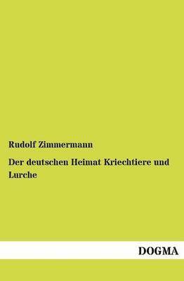 Der deutschen Heimat Kriechtiere und Lurche 1