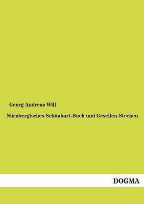 bokomslag Nrnbergisches Schnbart-Buch und Gesellen-Stechen