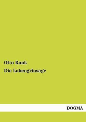 Die Lohengrinsage 1