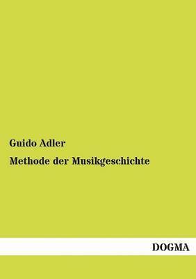 bokomslag Methode der Musikgeschichte