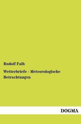 bokomslag Wetterbriefe - Meteorologische Betrachtungen