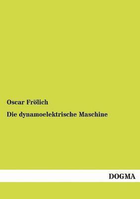 Die dynamoelektrische Maschine 1