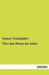 bokomslag Über das Wesen der Liebe