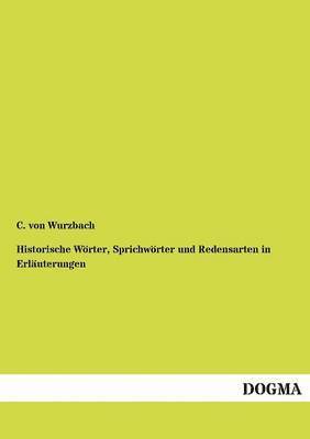 Historische Woerter, Sprichwoerter und Redensarten in Erlauterungen 1