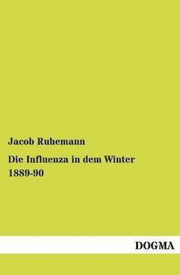 Die Influenza in dem Winter 1889-90 1