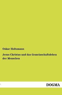 bokomslag Jesus Christus und das Gemeinschaftsleben der Menschen