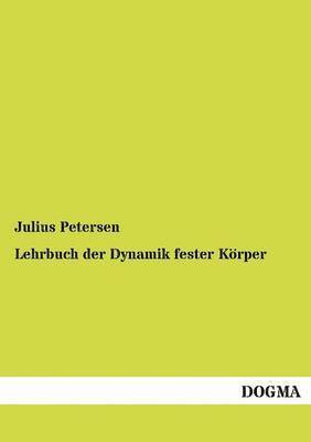 Lehrbuch der Dynamik fester Krper 1