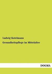 bokomslag Gesundheitspflege im Mittelalter