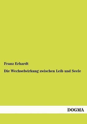 bokomslag Wechselwirkung zwischen Leib und Seele
