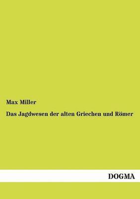 bokomslag Jagdwesen der alten Griechen und Römer