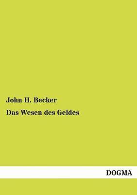 Das Wesen des Geldes 1