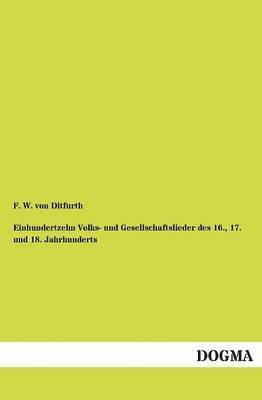 bokomslag Einhundertzehn Volks- und Gesellschaftslieder des 16., 17. und 18. Jahrhunderts