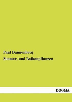 bokomslag Zimmer- und Balkonpflanzen