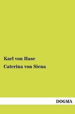 bokomslag Caterina Von Siena
