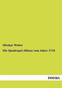 bokomslag Quadrupel-Allianz vom Jahre 1718