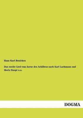 bokomslag Das zweite Lied vom Zorne des Achilleus nach Karl Lachmann und Moriz Haupt u.a.