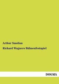 bokomslag Richard Wagners Buhnenfestspiel