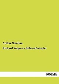 bokomslag Richard Wagners Bühnenfestspiel