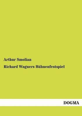 bokomslag Richard Wagners Bühnenfestspiel