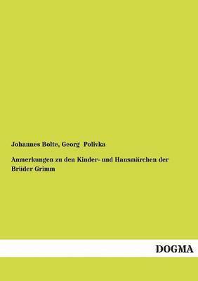 Anmerkungen Zu Den Kinder- Und Hausm Rchen Der Br Der Grimm 1