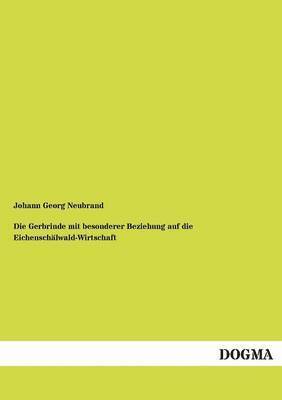 bokomslag Gerbrinde mit besonderer Beziehung auf die Eichenschälwald-Wirtschaft