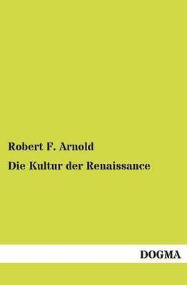 Die Kultur der Renaissance 1