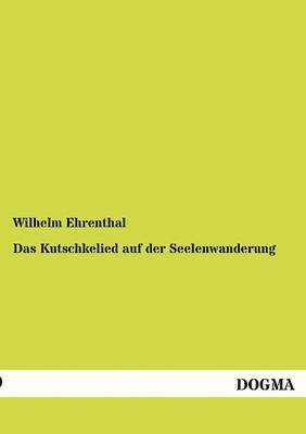 bokomslag Das Kutschkelied auf der Seelenwanderung