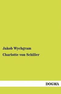 bokomslag Charlotte von Schiller